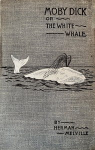 Moby Dick; Or, The Whale — Herman Melville